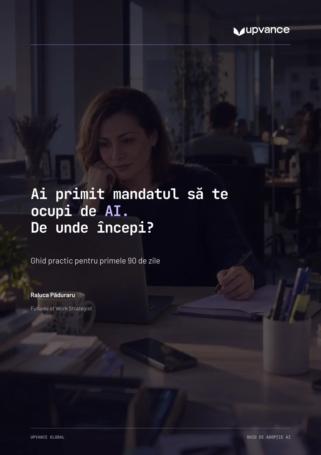 Coperta ghidului: Ai primit mandatul să te ocupi de AI. De unde începi?